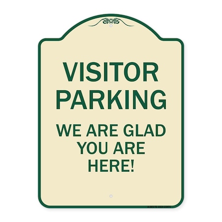 Signmission Parking Area Visitor Parking We Are Glad You Are Here! Heavy-Gauge Alum, 24" x 18", TG-1824-23471 A-DES-TG-1824-23471